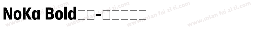 NoKa Bold字体字体转换